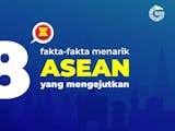 Gambar sampul 8 Fakta ASEAN yang Mengejutkan